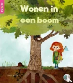 Wonen in een boom | 9789463413312 Wonen in een boom | 9789463413312