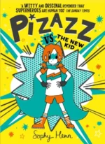 Pizazz vs The new kid | 9781471194177