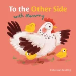To the Other Side with Mommy | 9798890630926 To the Other Side with Mommy | 9798890630926