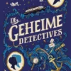 De geheime detectives | 9789020672121 De geheime detectives | 9789020672121
