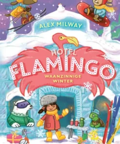 Hotel Flamingo. Waanzinnige winter