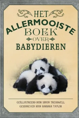 Het allermooiste boek over babydieren