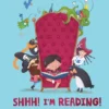 Shhh! I'm Reading | 9781788452861