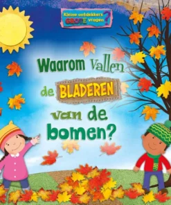 Waarom vallen de bladeren van de bomen?