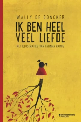 Ik ben heel veel liefde
