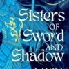 Sisters of Sword and Shadow | 9781471187803
