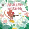 Muizenmuziek | 9789059247956 Muizenmuziek | 9789059247956