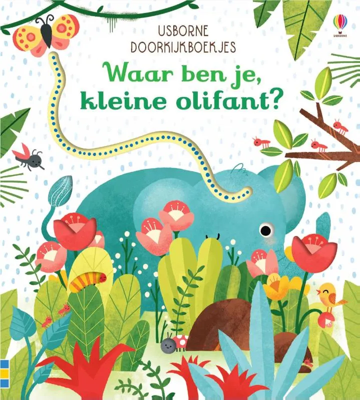 Waar ben je, kleine olifant? | 9781474943819 Waar ben je, kleine olifant?
