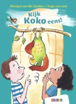 Kijk Koko eens! | 9789462916456 Kijk Koko eens! | 9789462916456