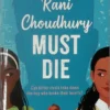 Rani Choudhury Must Die | 9780593899168