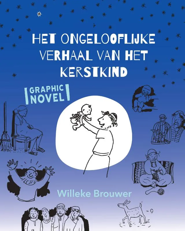 Het ongelooflijke verhaal van het kerstkind | 9789033833786 Het ongelooflijke verhaal van het kerstkind