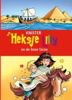 Heksje Lilly en de boze farao | 9789493236196 Heksje Lilly en de boze farao | 9789493236196