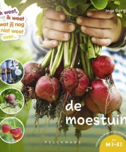 Ik weet, ik weet wat jij nog niet weet over... de moestuin