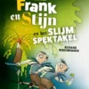 Frank en Stijn en het slijmspektakel | 9789462918511