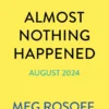 Almost Nothing Happened | 9781416968290