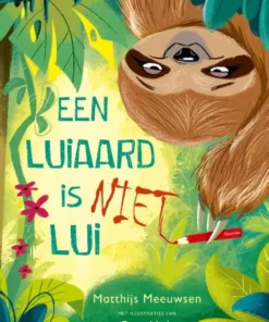 Een luiaard is niet lui
