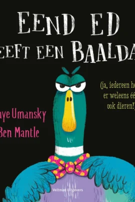 Eend Ed heeft een baaldag