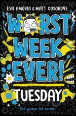 Worst Week Ever! Tuesday | 9781406361278