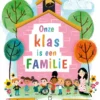 Onze klas is een familie | 9789464106190