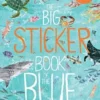 The Big Sticker Book of the Blue | 9780500651766