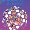 Rechten van alle kinderen | 9789086962334 Rechten van alle kinderen | 9789086962334