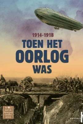 Toen het oorlog was 1914-1918