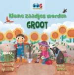 Kleine zaadjes worden groot | 9789463412407
