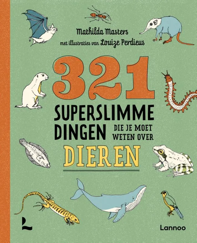321 superslimme dingen die je moet weten over dieren | 9789401451246 321 superslimme dingen die je moet weten over dieren