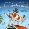 De koe zonder veren | 9789083260358 De koe zonder veren | 9789083260358
