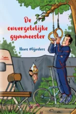 De onvergetelijke gymmeester | 9789464082951 De onvergetelijke gymmeester | 9789464082951