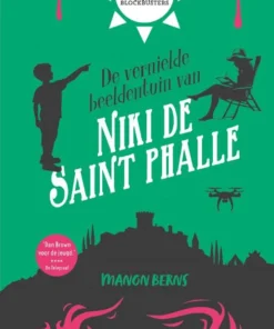 De vernielde beeldentuin van Niki de Saint Phalle