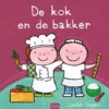De kok en de bakker | 9789044856699