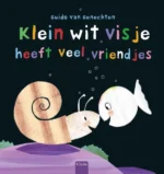 Klein wit visje heeft veel vriendjes | 9789044836561 Klein wit visje heeft veel vriendjes | 9789044836561