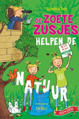 De Zoete Zusjes helpen de natuur