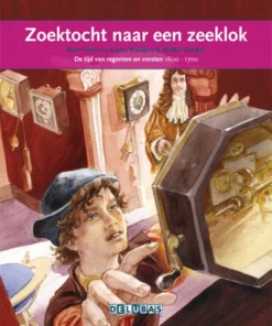 Zoektocht naar een zeeklok Christiaan Huygens