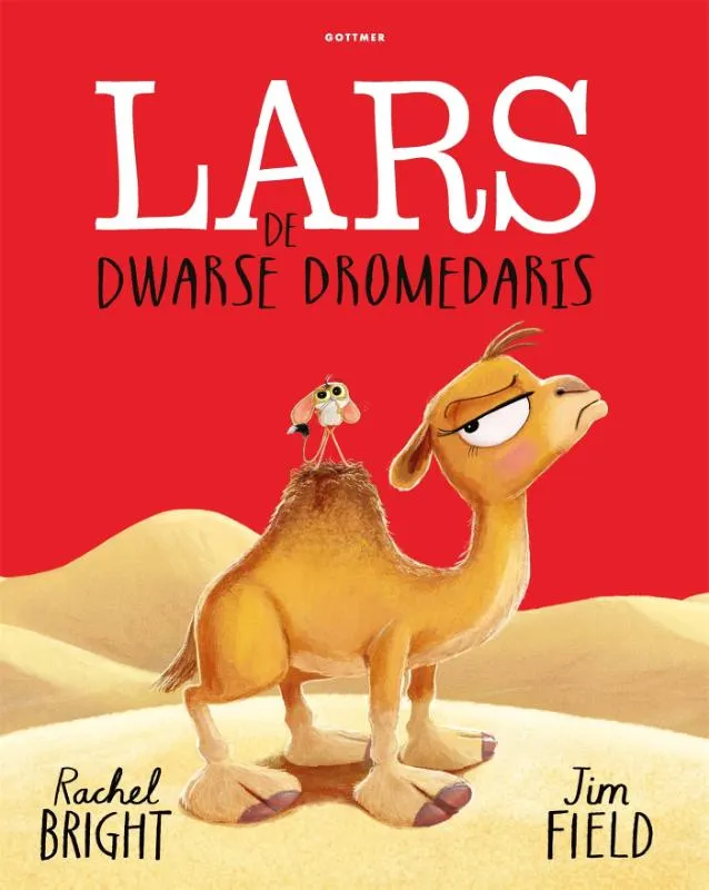 Lars de dwarse dromedaris | 9789025780562 Lars de dwarse dromedaris