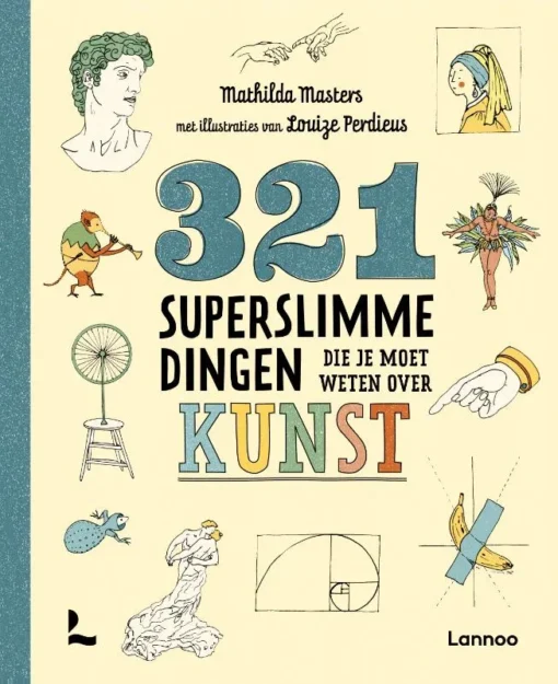 321 superslimme dingen die je moet weten over kunst |