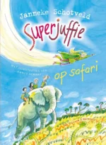 Superjuffie op safari | 9789047710783 Superjuffie op safari | 9789047710783