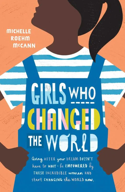 Girls Who Changed the World | 9781471174919 Girls Who Changed the World