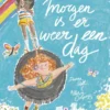 Morgen is er weer een dag | 9789464291742