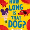 How Long is that Dog? | 9780008531652 How Long is that Dog? | 9780008531652