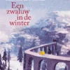 Een zwaluw in de winter | 9789085434658