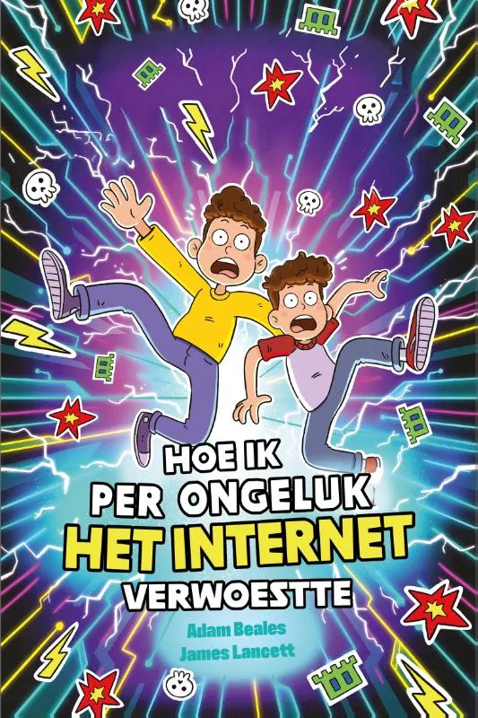 Hoe ik per ongeluk het internet verwoestte | 9789493354913 Hoe ik per ongeluk het internet verwoestte