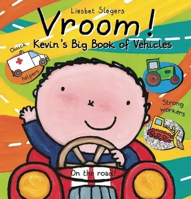 Vroom! - Kevin's Big Book of Vehicles | 9781605372570 Vroom! - Kevin's Big Book of Vehicles