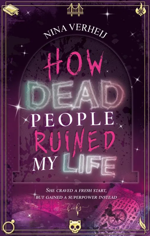How Dead People Ruined My Life | 9789464945560 How Dead People Ruined My Life
