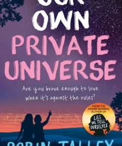 Our Own Private Universe