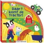 Daar komt de tractor | 9789056479374