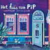 Het huis van Pip | 9789462916289