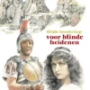 Blijde boodschap voor blinde heidenen | 9789461152169 Blijde boodschap voor blinde heidenen | 9789461152169