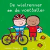 De wielrenner en de voetballer | 9789044856682